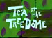 Titlecard Tea at the Treedome.jpg
