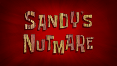 Sandy’s Nutmare.png