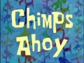 Titlecard-Chimps Ahoy.jpg
