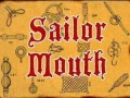 Titlecard Sailor Mouth.jpg
