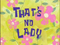 Titlecard-That’s No Lady.jpg