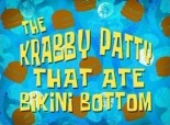 The Krabby Patty That Ate Bikini Bottom.jpg