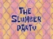 Titlecard-The Slumber Party.jpg