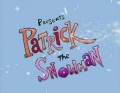 Patrick the Snowman.jpg