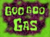 Goo-Goo-Gas.jpg