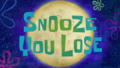 Snooze You Lose.png