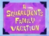 SquarePants-family vaction.jpg