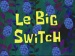 Titlecard-Le Big Switch.jpg