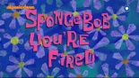SpongeBob, You're Fired!.jpg